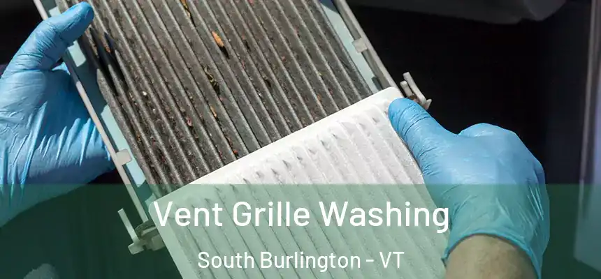  Vent Grille Washing South Burlington - VT